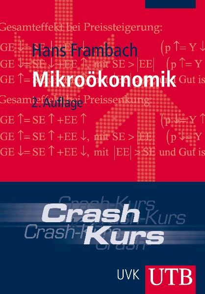 Crash-Kurs Mikro&ouml;konomik - Hans Frambach