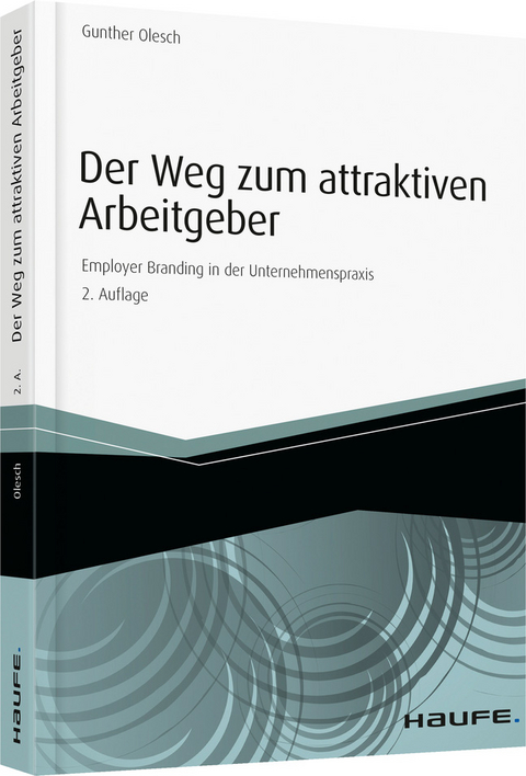 Der Weg zum attraktiven Arbeitgeber - Gunther Olesch