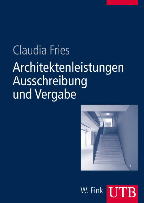 Architektenleistungen - Ausschreibung und Vergabe - Claudia Fries