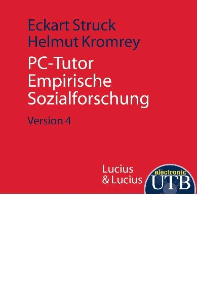 PC-Tutor "Empirische Sozialforschung"  Version 4 - Eckart Struck, Helmut Kromrey