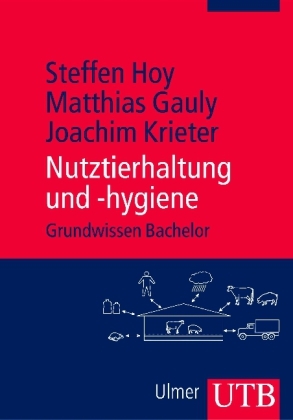 Nutztierhaltung und -hygiene - Steffen Hoy, Matthias Gauly, Joachim Krieter