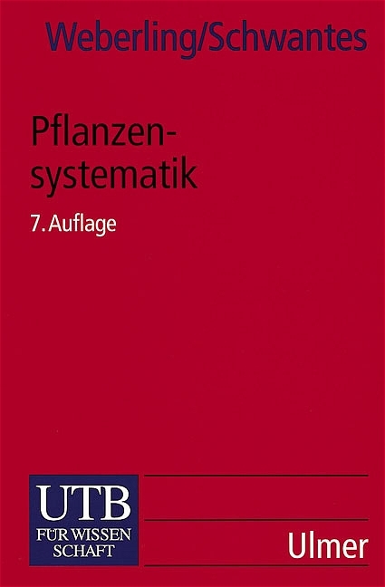 Pflanzensystematik - Focko Weberling, Hans Otto Schwantes