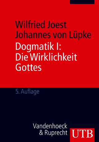 Dogmatik I + II / Dogmatik I: Die Wirklichkeit Gottes
