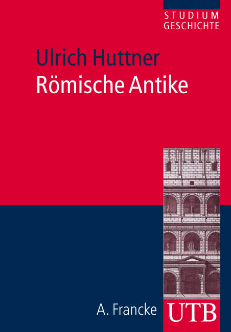 R&ouml;mische Antike - Ulrich Huttner