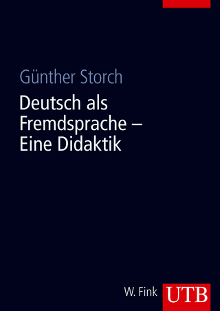 Deutsch als Fremdsprache - Eine Didaktik