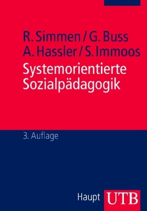 Systemorientierte Sozialp&auml;dagogik - Ren&eacute; Simmen, Gabriele Buss, Astrid Hassler, Stephan Immoos