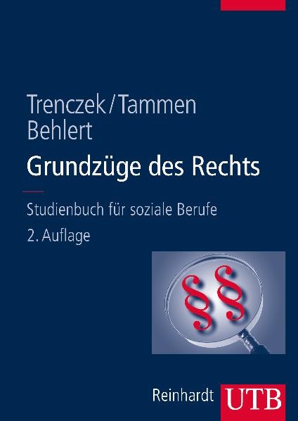 Grundz&uuml;ge des Rechts - Thomas Trenczek, Britta Tammen, Wolfgang Behlert