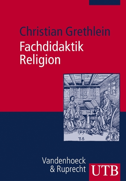 Fachdidaktik Religion - Christian Grethlein
