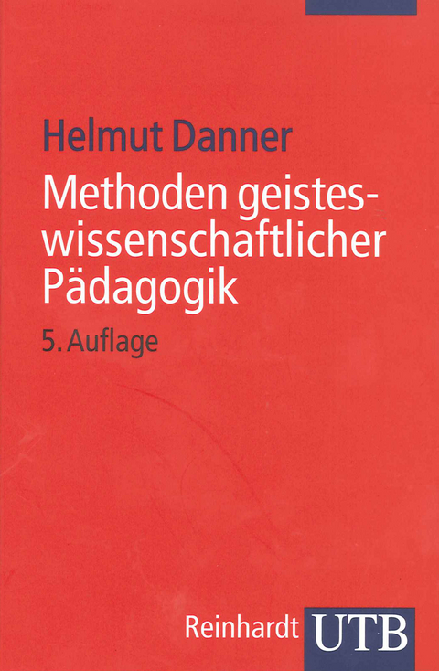 Methoden geisteswissenschaftlicher P&auml;dagogik - Helmut Danner