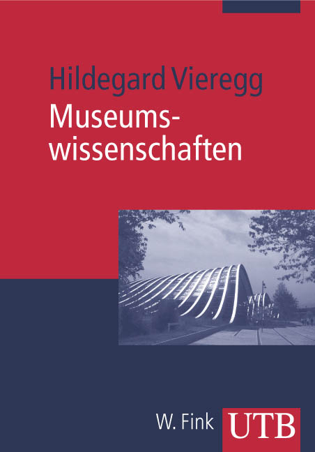 Museumswissenschaften - Hildegard Vieregg