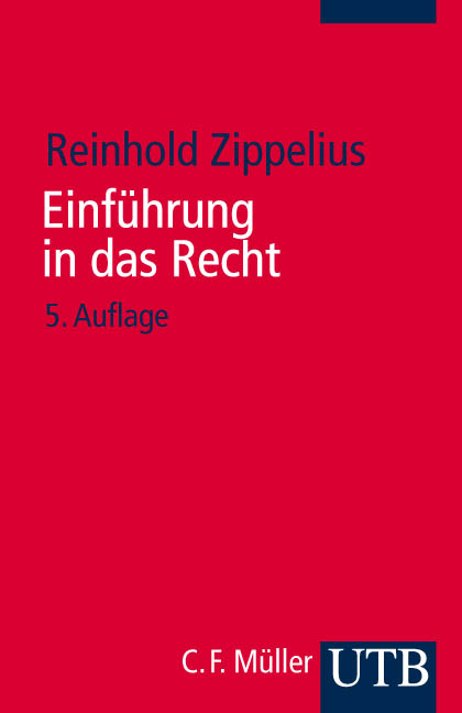 Einführung in das Recht - Reinhold Zippelius