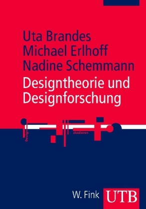 Designtheorie und Designforschung - Uta Brandes, Michael Erlhoff, Nadine Schemmann