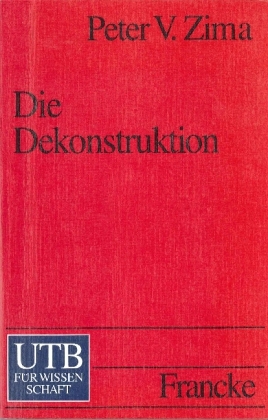 Die Dekonstruktion - Peter V. Zima