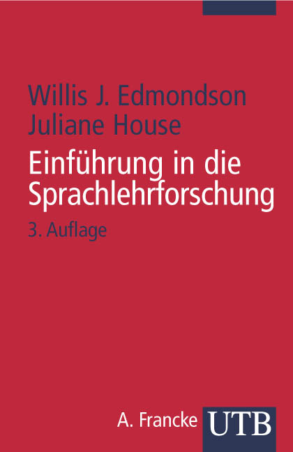 Einf&uuml;hrung in die Sprachlehrforschung - Willis J Edmondson, Juliane House