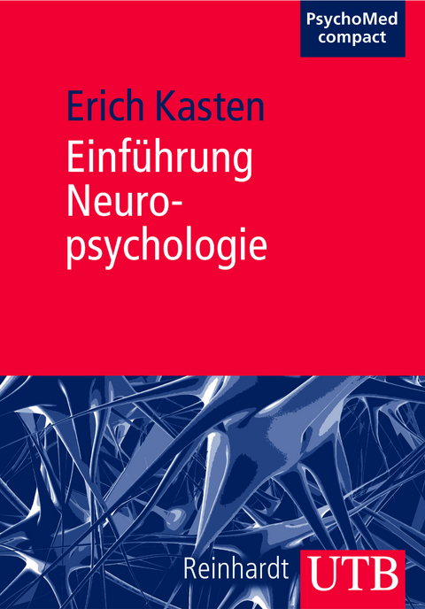 Einf&uuml;hrung Neuropsychologie - Erich Kasten