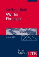VWL f&uuml;r Einsteiger - Steffen Roth