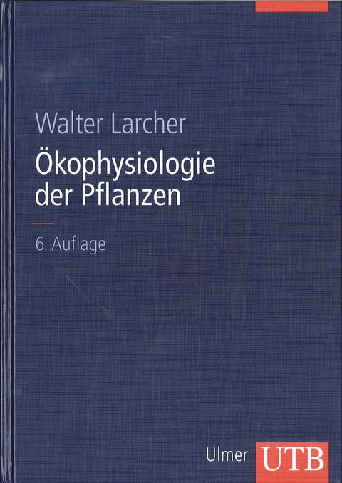 &Ouml;kophysiologie der Pflanzen - Walter Larcher