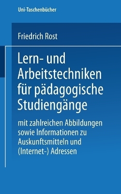 Lern- und Arbeitstechniken f&uuml;r das Studium - Friedrich Rost