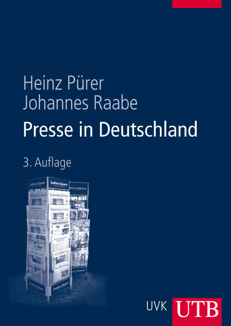 Presse in Deutschland - Heinz P&uuml;rer, Johannes Raabe
