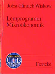 Lernprogramm Mikro&ouml;konomik - Jobst H Wiskow