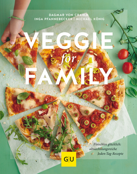 Veggie for Family - Dagmar von Cramm, Inga Pfannebecker, Michael K&ouml;nig