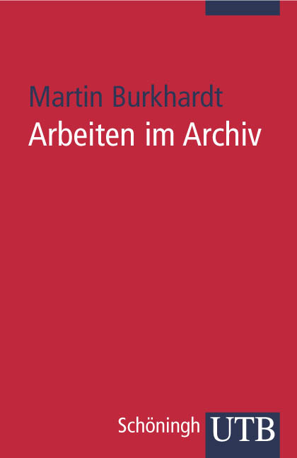 Arbeiten im Archiv - Martin Burkhardt