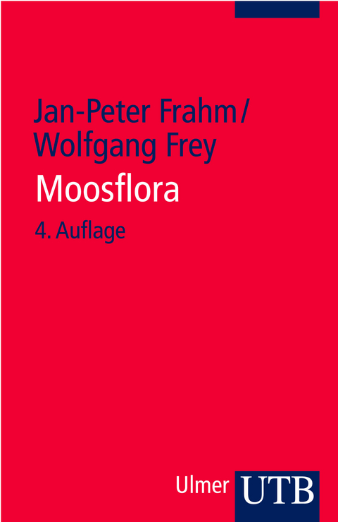 Moosflora - Jan-Peter Frahm, Wolfgang Frey