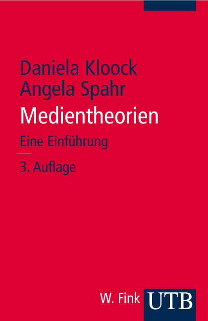 Medientheorien - Daniela Kloock, Angela Spahr