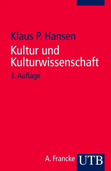 Kultur und Kulturwissenschaft - Klaus P Hansen