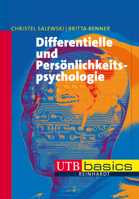 Differentielle und Pers&ouml;nlichkeitspsychologie - Christel Salewski, Britta Renner