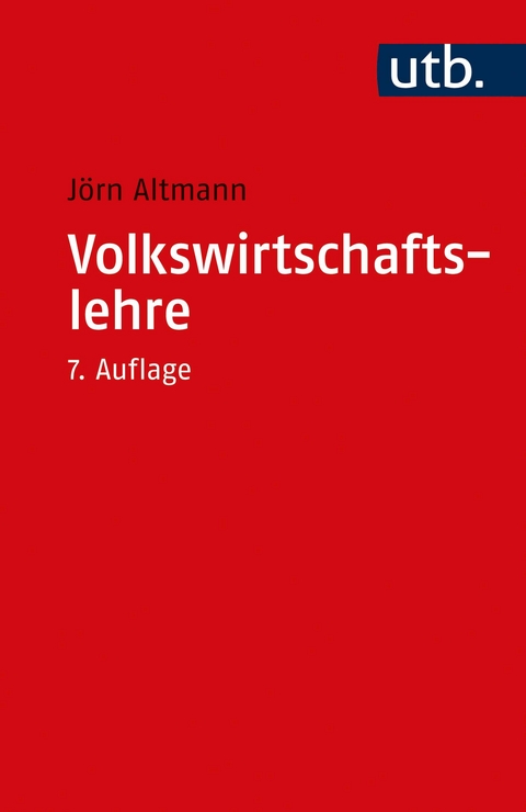 Volkswirtschaftslehre - J&ouml;rn Altmann