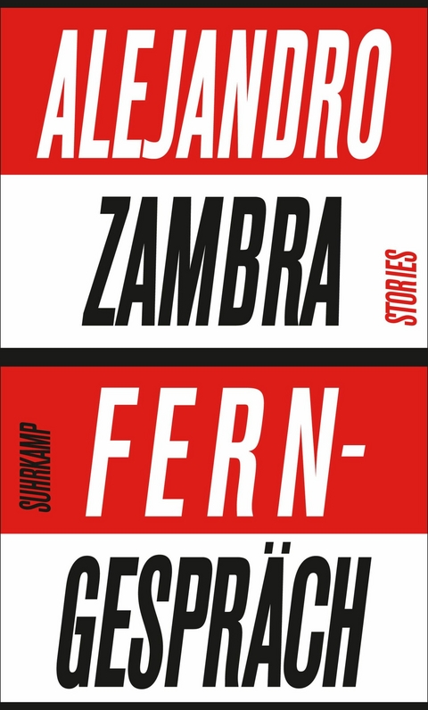 Ferngespr&auml;ch - Alejandro Zambra