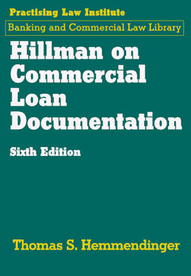 Hillman on Commercial Loan Documentation
