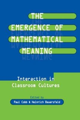 The Emergence of Mathematical Meaning - 
