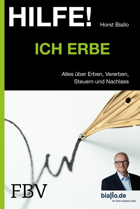 Hilfe! Ich erbe -  Horst Biallo