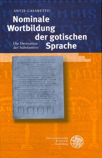 Nominale Wortbildung der gotischen Sprache - Antje Casaretto