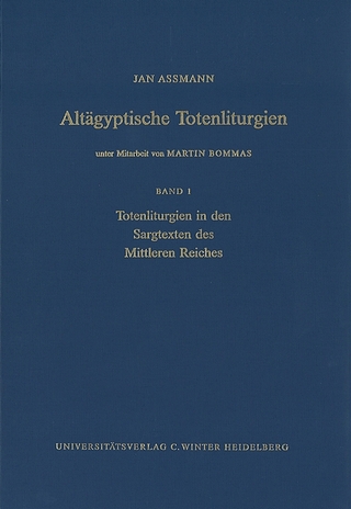 Altägyptische Totenliturgien / Totenliturgien in den Sargtexten des Mittleren Reiches