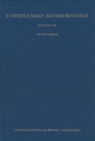 P. Ovidius Naso: Metamorphosen. Kommentar / Buch VI-VII, 2. Aufl.