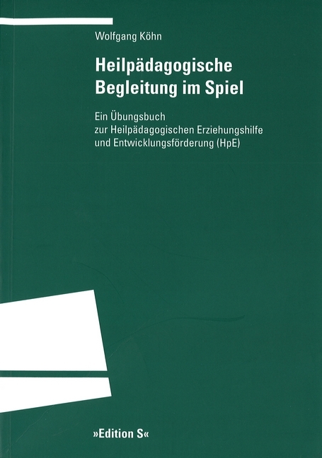 Heilp&auml;dagogische Begleitung im Spiel - Wolfgang K&ouml;hn