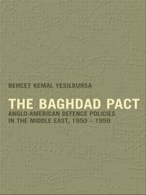 The Baghdad Pact - Behcet Kemal Yesilbursa