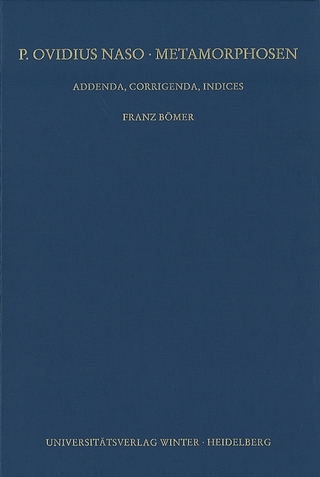 P. Ovidius Naso: Metamorphosen. Kommentar / Addenda, Corrigenda, Indices, Teil 1: Addenda und Corrigenda