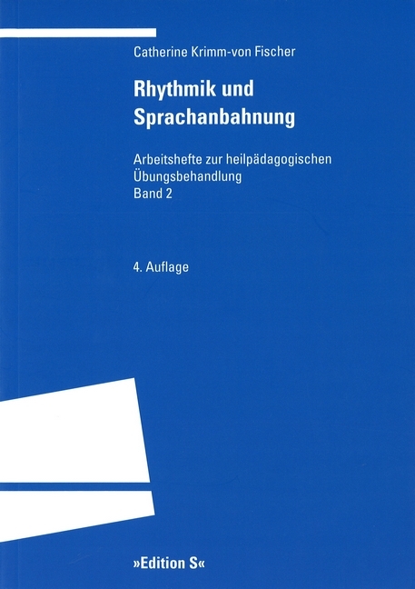Rhythmik und Sprachanbahnung - Catherine Krimm-von Fischer