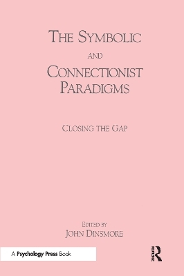 The Symbolic and Connectionist Paradigms - 