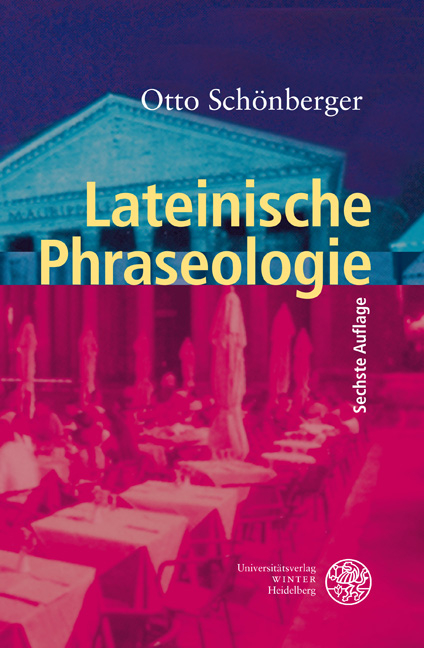 Lateinische Phraseologie - Otto Sch&ouml;nberger