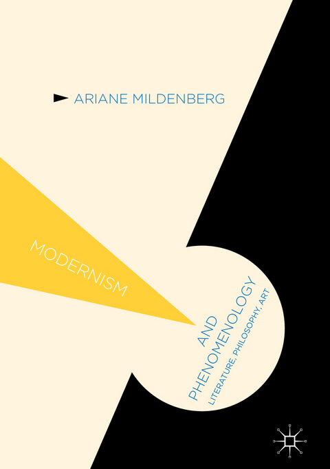 Modernism and Phenomenology - Ariane Mildenberg