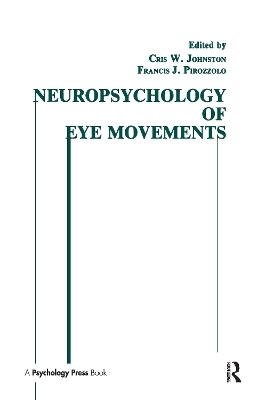 Neuropsychology of Eye Movement - 