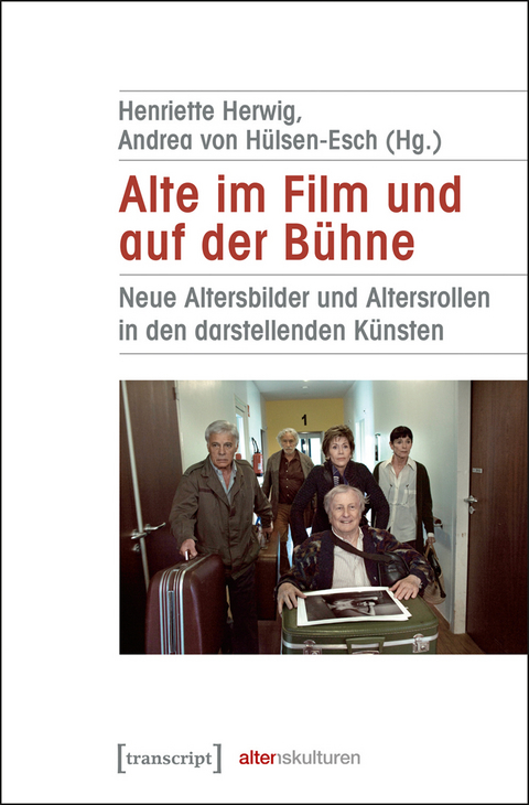 Alte im Film und auf der B&uuml;hne - 