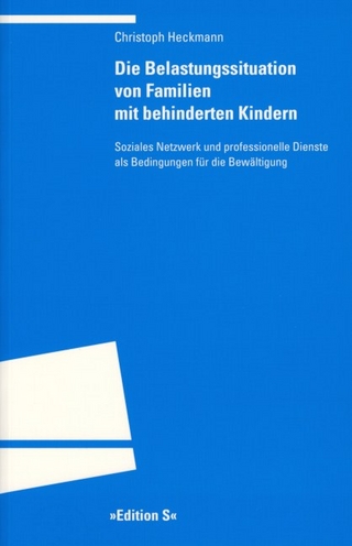 Die Belastungssituation von Familien mit behinderten Kindern