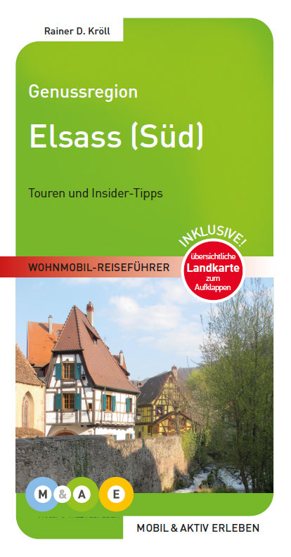 Genussregion Elsass S&uuml;d - Rainer D. Kr&ouml;ll