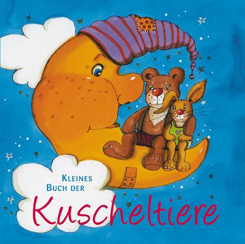 Kleines Buch der Kuscheltiere - Kathrin Gewald